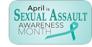 April is Sexual Assault Awareness Month